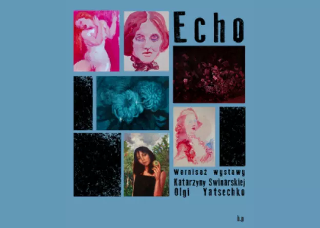The exhibition Echo by Katarzyna Swinarska and…